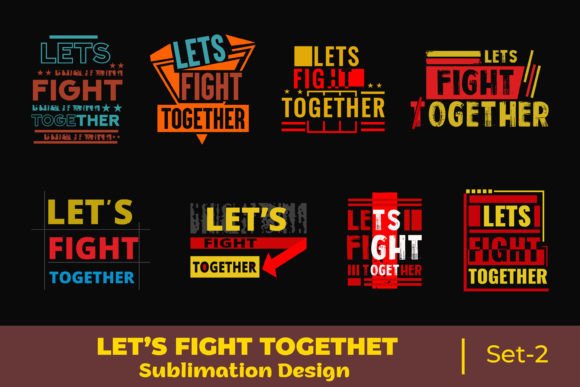 Let’s Fight Together Quote Sublimation